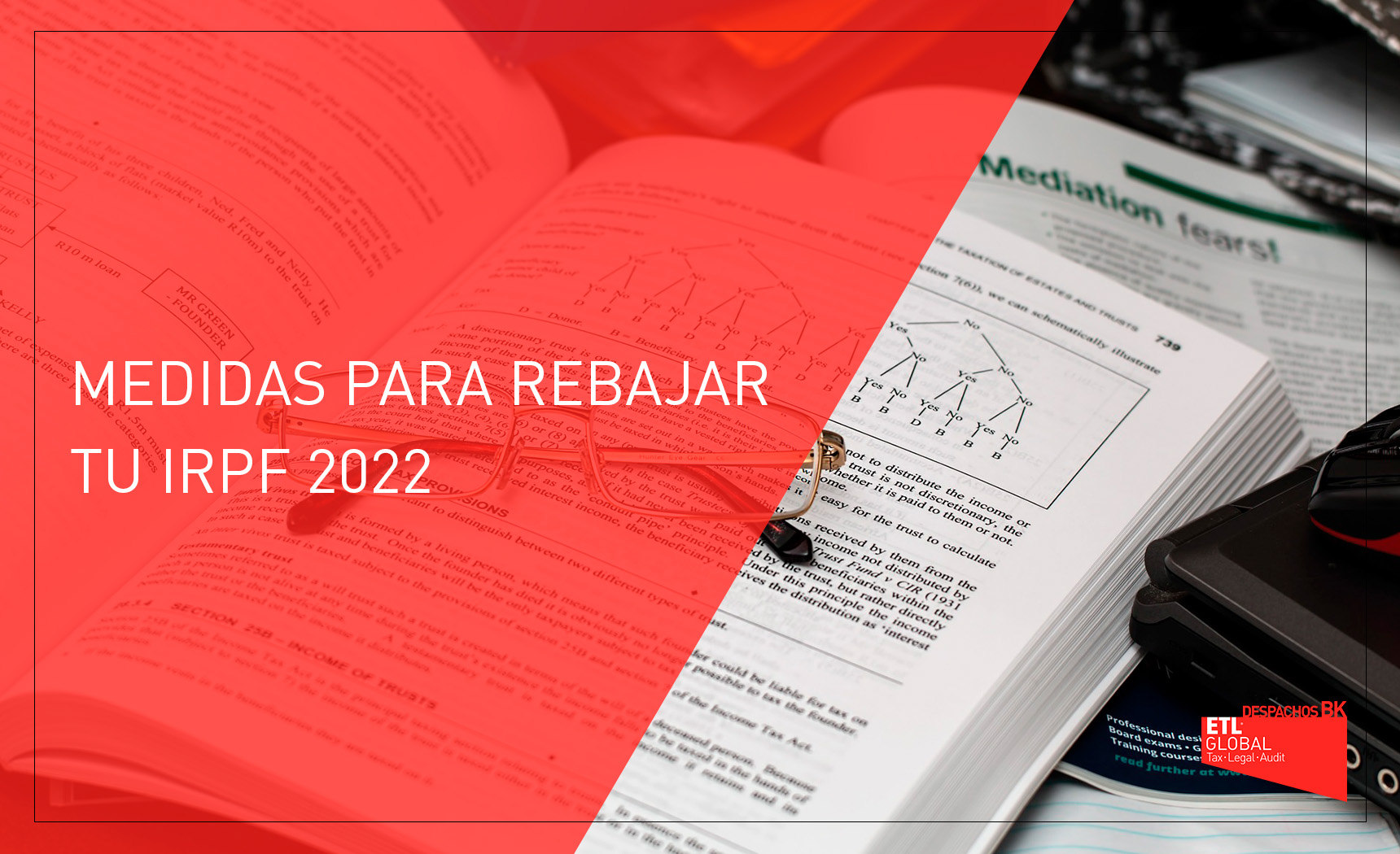 MEDIDAS PARA REBAJAR TU IRPF 2022