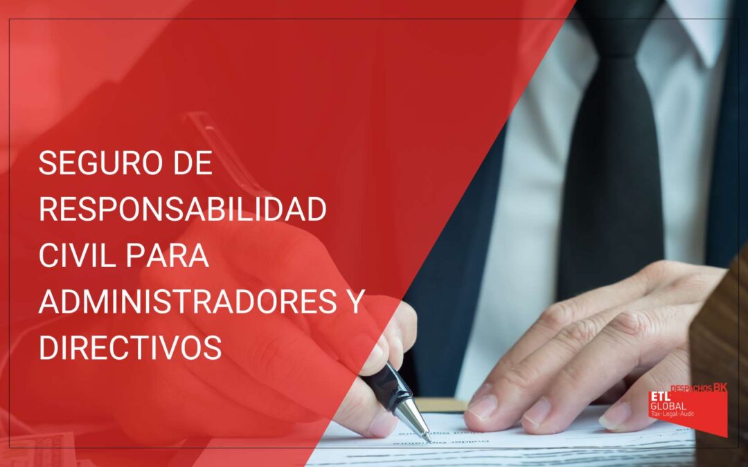 Seguro de responsabilidad civil para administradores y directivos