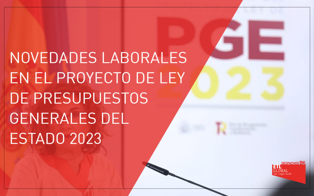 Novedades en el Proyecto de Ley de Presupuestos Generales del Estado 2023