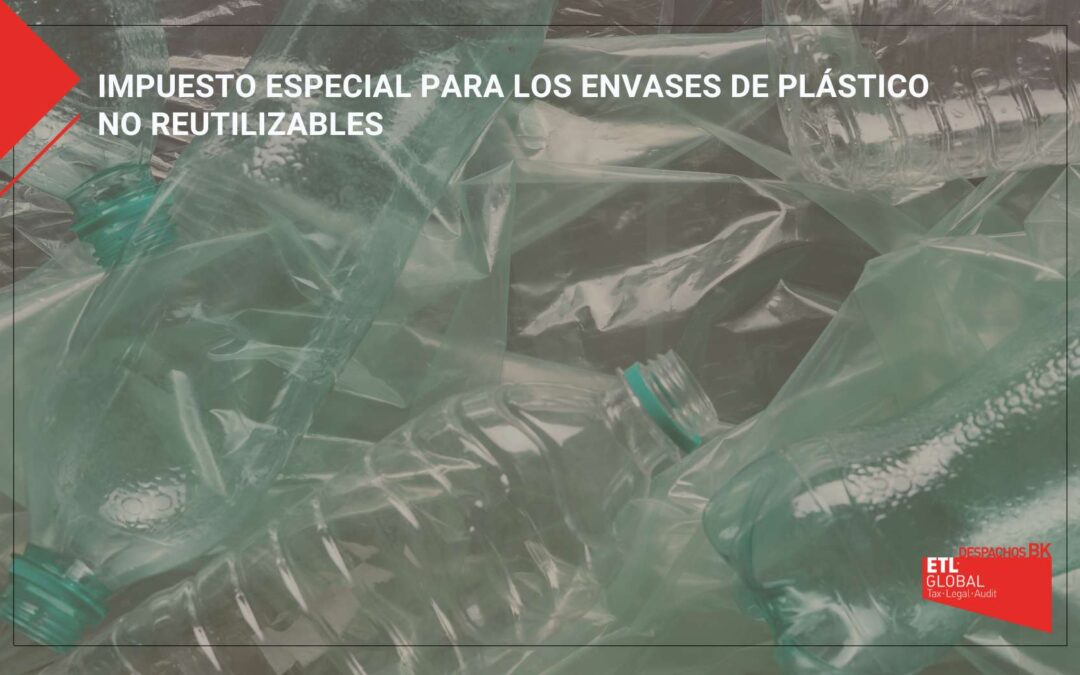 Impuesto especial para los envases de plástico no reutilizables