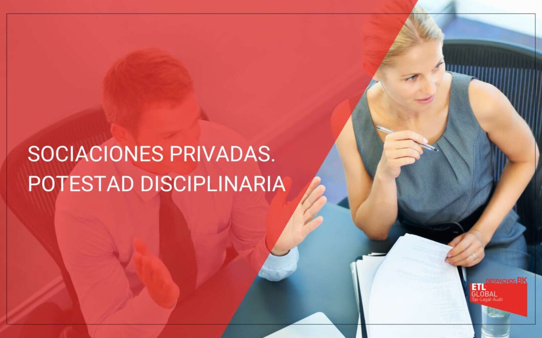 Sociaciones privadas. Potestad disciplinaria