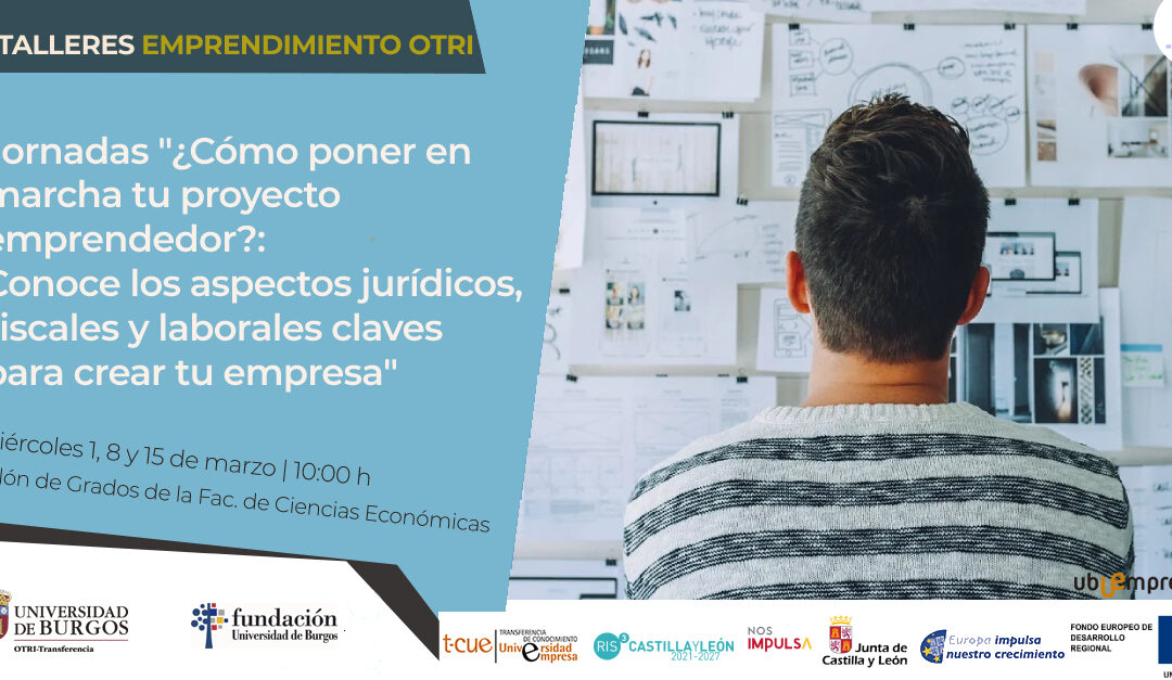 Jornadas «¿Cómo poner en marcha tu proyecto emprendedor?: Conoce los aspectos jurídicos, fiscales y laborales claves para crear tu empresa»