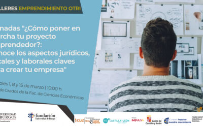 Jornadas «¿Cómo poner en marcha tu proyecto emprendedor?: Conoce los aspectos jurídicos, fiscales y laborales claves para crear tu empresa»