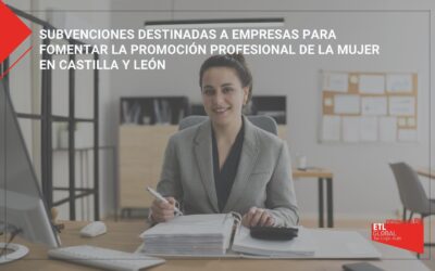 Subvenciones destinadas a empresas para fomentar la promoción profesional de la mujer en Castilla y León