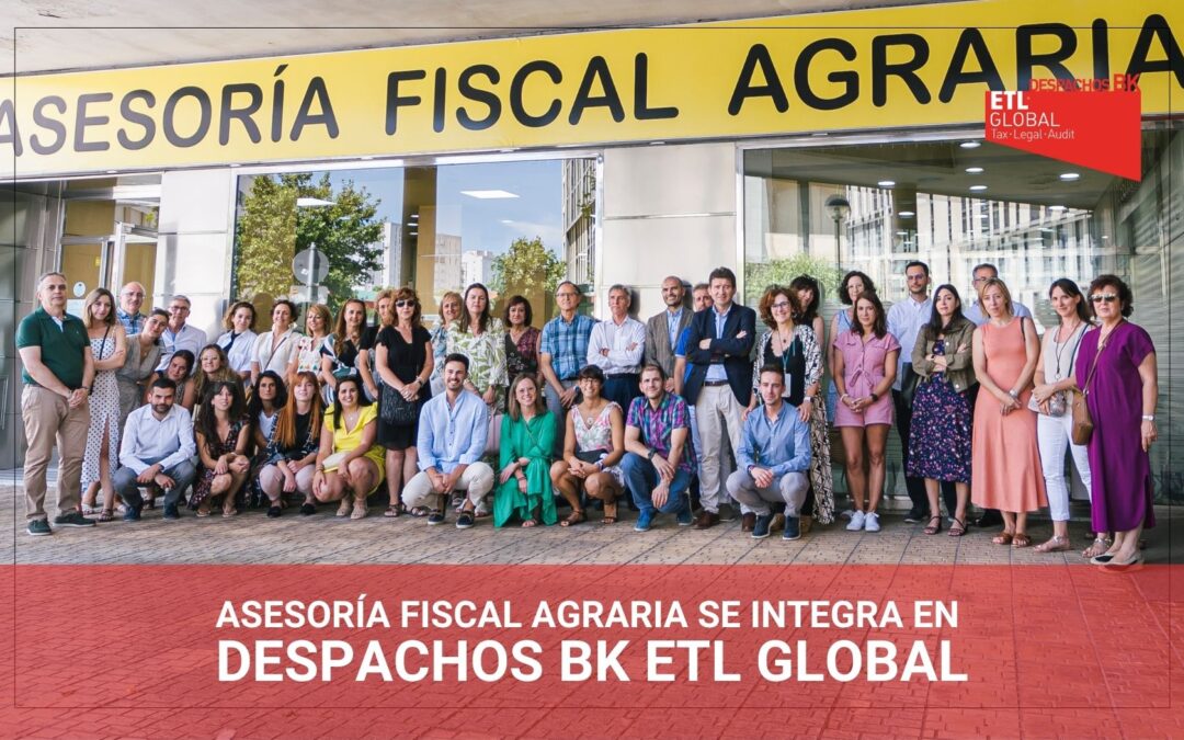La histórica Asesoría Fiscal Agraria de Burgos se integra en Despachos BK ETL GLOBAL
