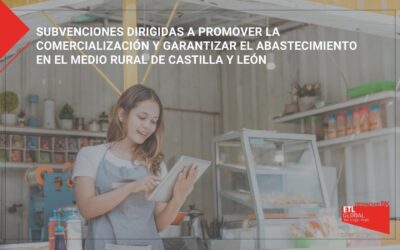 Subvenciones dirigidas a promover la comercialización y garantizar el abastecimiento en el medio rural de Castilla y León