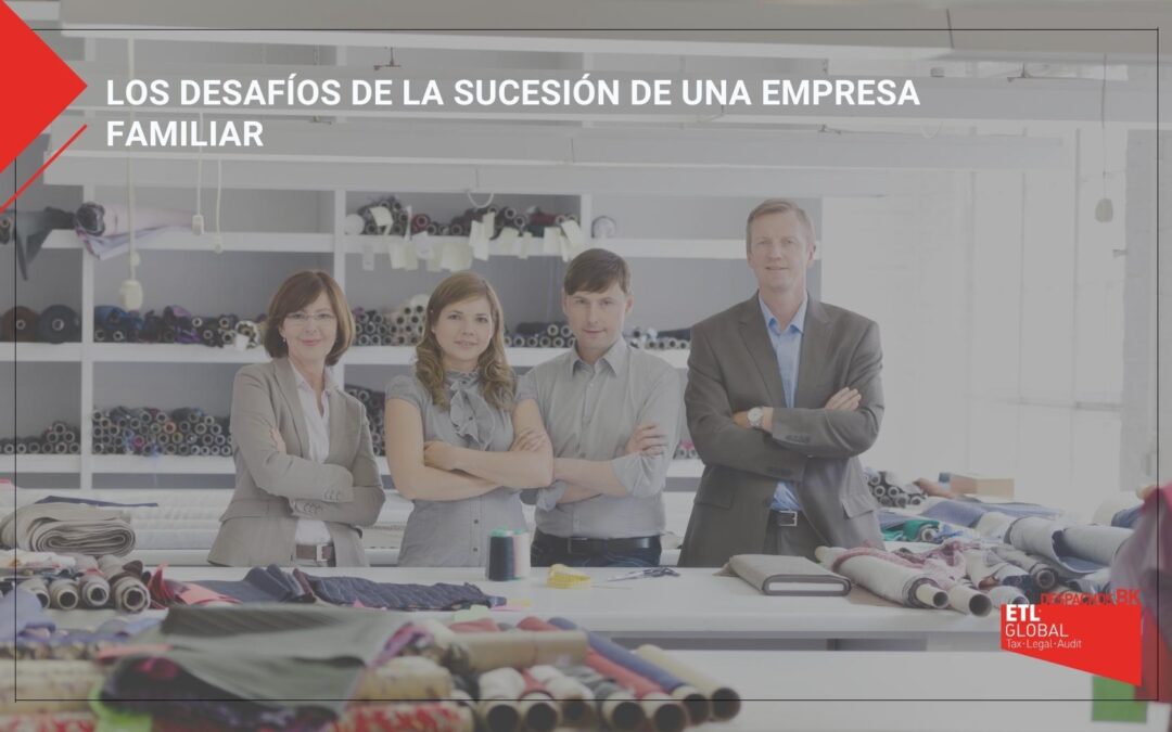 Los desafíos de la sucesión de una empresa familiar