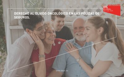 Derecho al olvido oncológico en las pólizas de seguros.