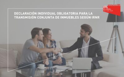 Declaración individual obligatoria para la transmisión conjunta de inmuebles según IRNR