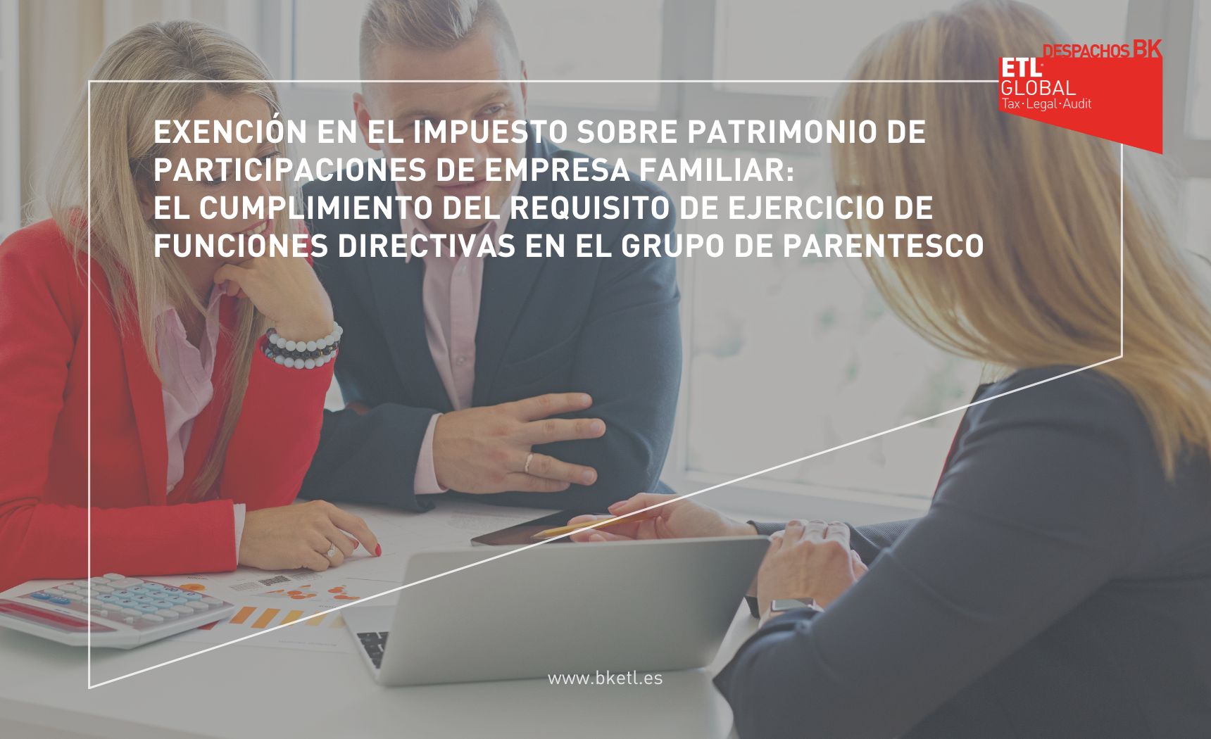 Exención en el IMPUESTO sobre PATRIMONIO de participaciones de empresa familiar Exención en el IMPUESTO sobre PATRIMONIO de participaciones de empresa familiar
