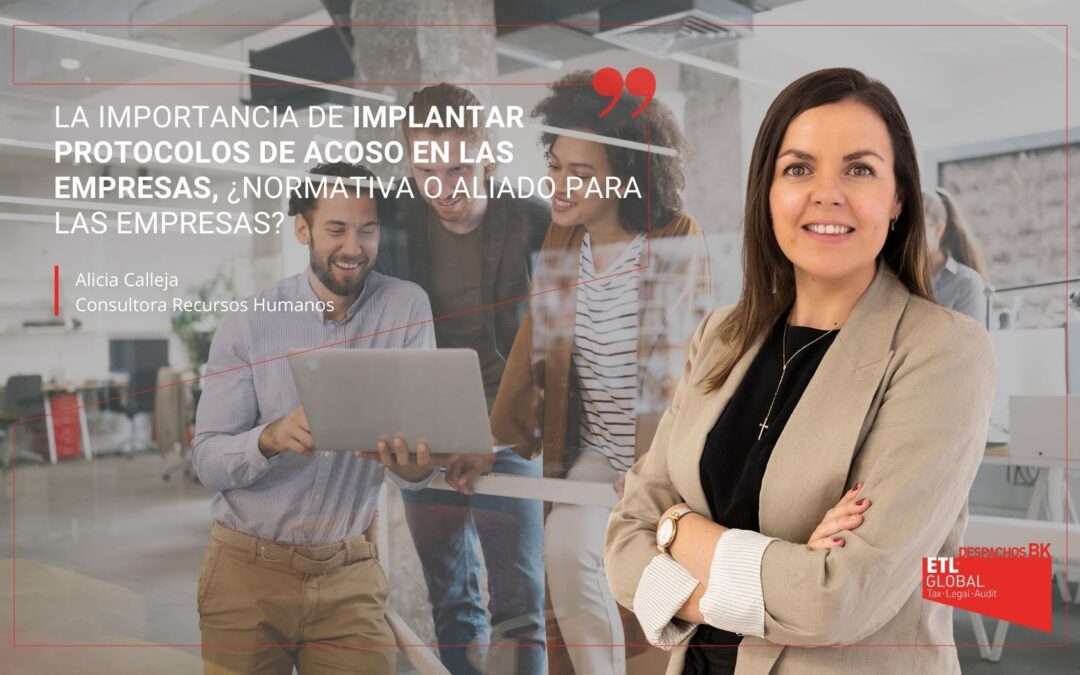 La importancia de implantar protocolos de acoso, ¿normativa o aliado para las empresas?