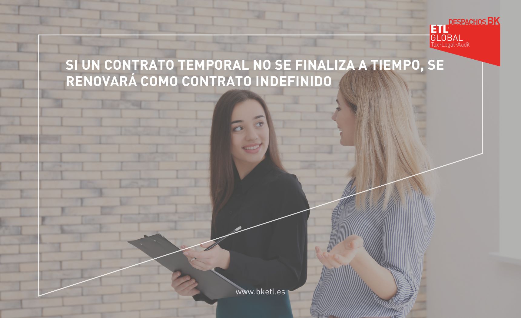 Si un contrato temporal no se finaliza A TIEMPO, se renovará como CONTRATO indefinido Si un contrato temporal no se finaliza A TIEMPO, se renovará como CONTRATO indefinido