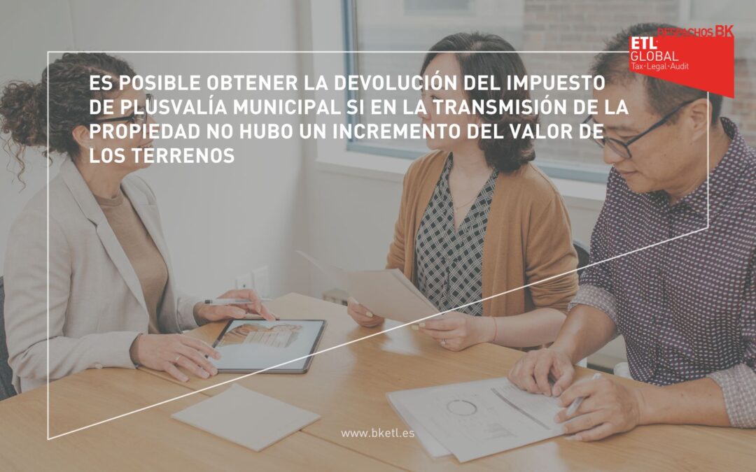 Es posible obtener la devolución del impuesto de Plusvalía Municipal