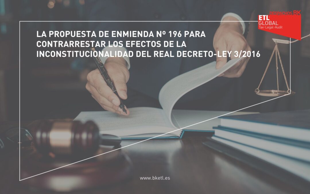 Enmienda 196 para contrarrestar los efectos de la inconstitucionalidad del RD-ley 3/2016