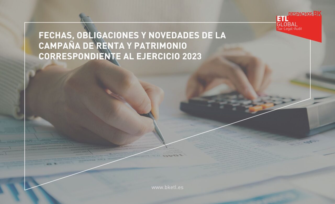 Campaña de Declaración de la Renta 2023 | Despachos BK ETL Global