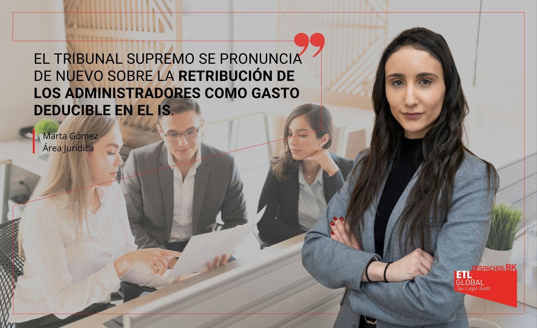 El Tribunal Supremo se pronuncia de nuevo sobre la retribución de los administradores como gasto deducible en el IS El Tribunal Supremo se pronuncia de nuevo sobre la retribución de los administradores como gasto deducible en el IS