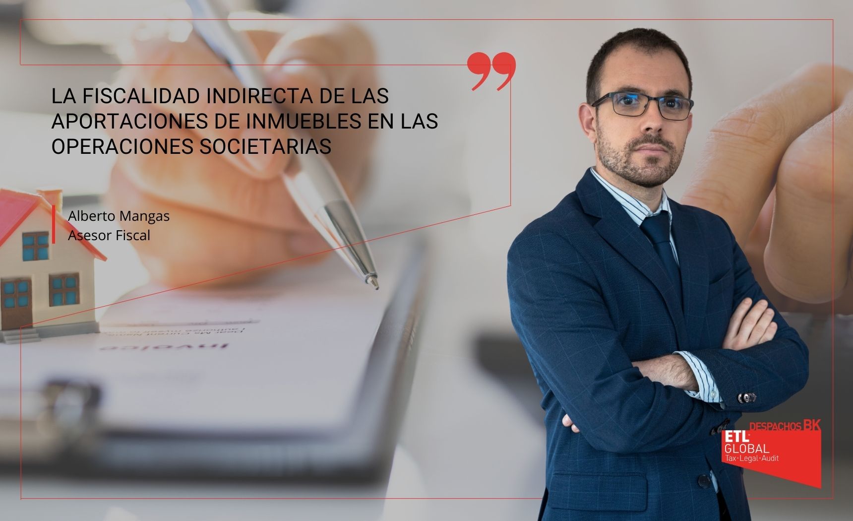 La fiscalidad indirecta de las aportaciones de inmuebles en las operaciones societarias