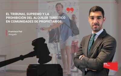 El Tribunal Supremo y la prohibición del alquiler turístico en Comunidades de propietarios