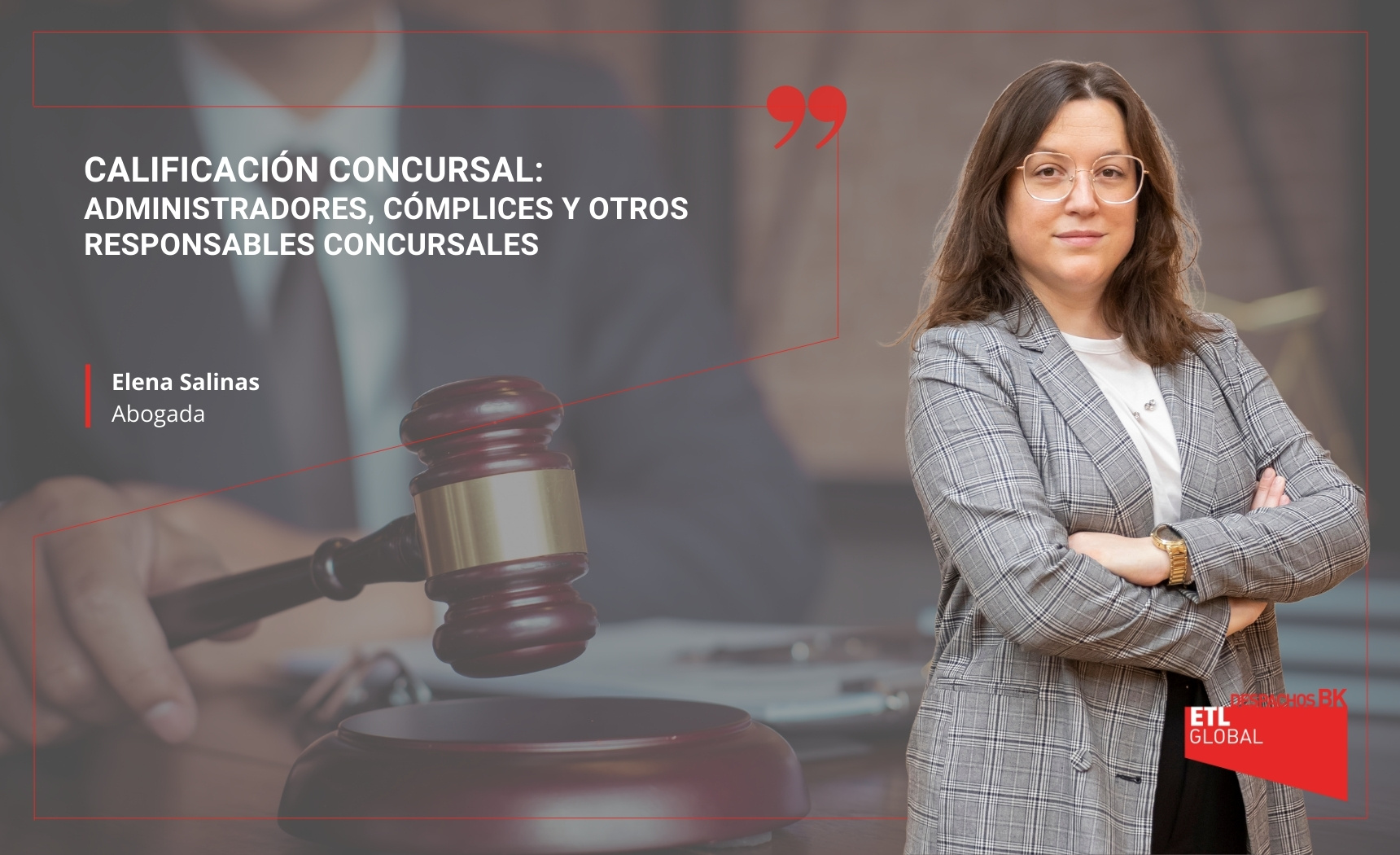 Calificación Concursal Administradores, cómplices y otros responsables concursales