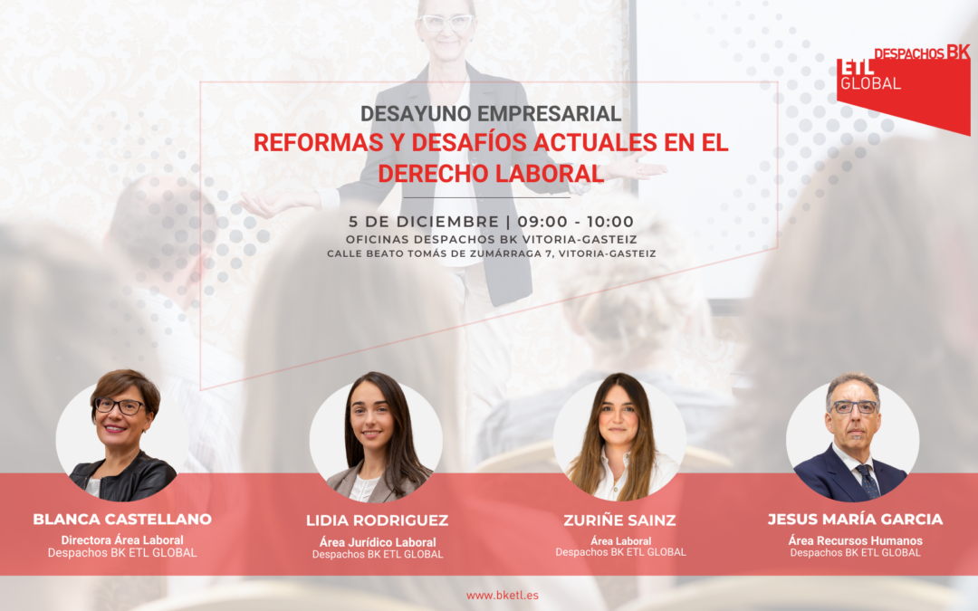 Desayuno empresarial: Reformas y desafíos actuales en el derecho laboral