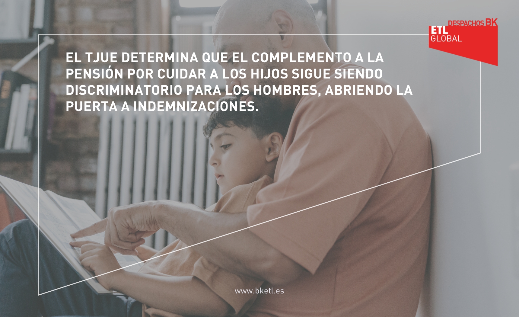 El TJUE determina que el complemento a la pensión por cuidar a los hijos sigue siendo discriminatorio para los hombres, abriendo la puerta a indemnizaciones. El TJUE determina que el complemento a la pensión por cuidar a los hijos sigue siendo discriminatorio para los hombres, abriendo la puerta a indemnizaciones.