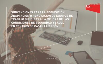 Subvenciones para la adquisición, adaptación o renovación de equipos de trabajo dirigidas a la mejora de las condiciones de seguridad y salud