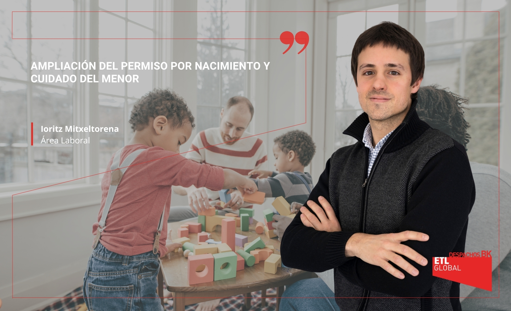 Ampliación del permiso por nacimiento y cuidado del menor Ampliación del permiso por nacimiento y cuidado del menor