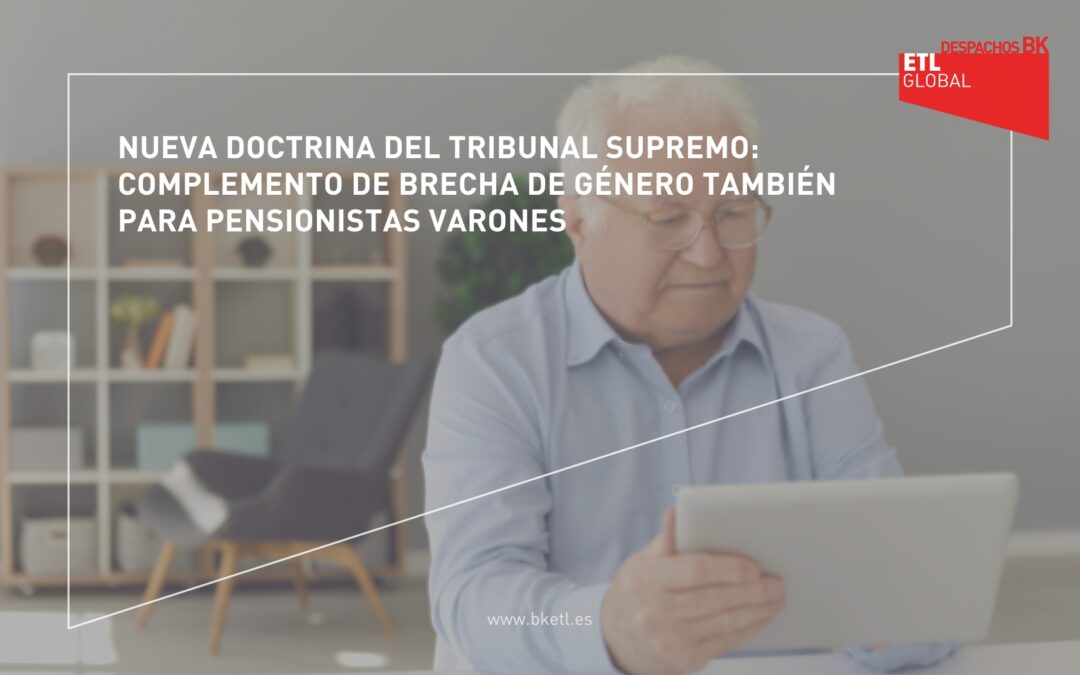 El Tribunal Supremo sentencia que el complemento de brecha de género puede ser percibido por los varones