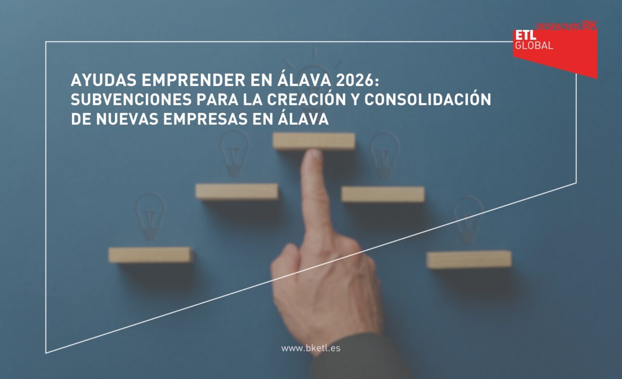 Ayudas Emprender en Álava 2026 | Despachos BK ETL Global
