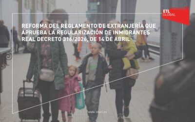 Reforma del Reglamento de Extranjería que aprueba la regularización de inmigrantes RD 316/2026