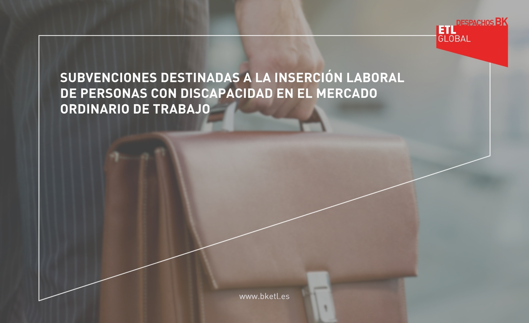 Subvenciones destinadas a la inserción laboral de personas con discapacidad en el mercado ordinario de trabajo