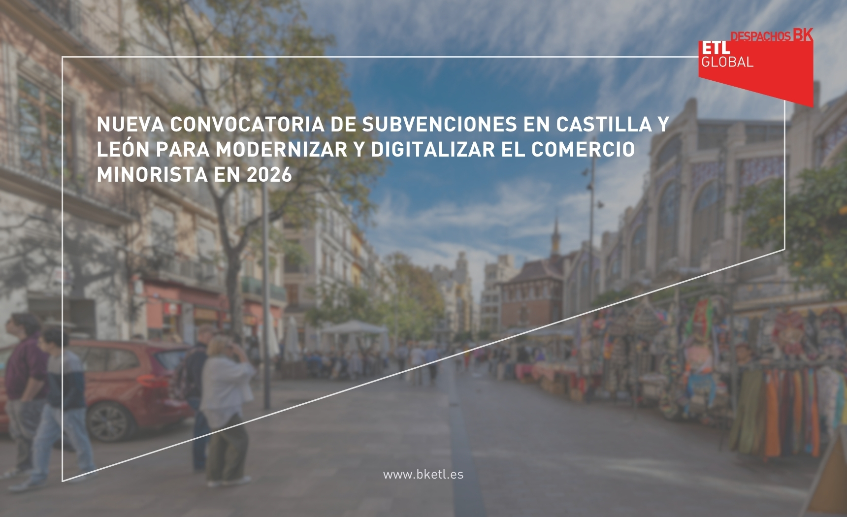subvenciones en Castilla y León para modernizar y digitalizar el comercio minorista en 2026