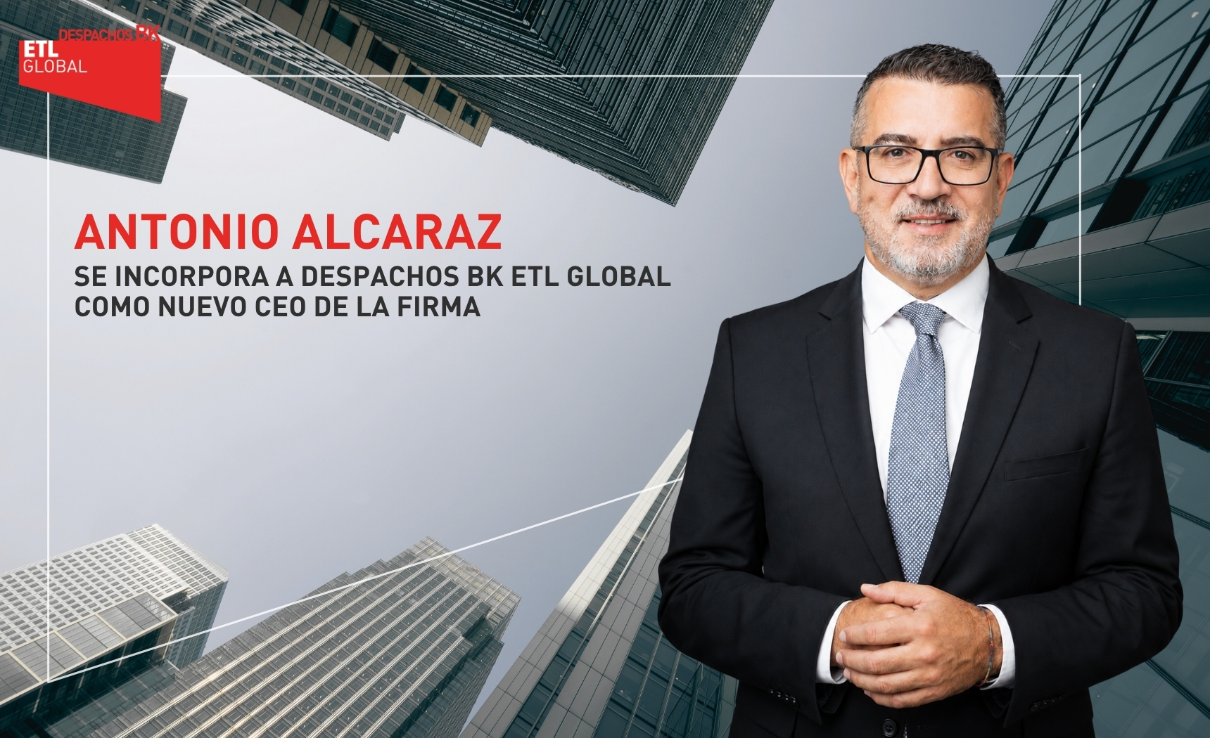 ANTONIO ALCARAZ CEO BK ETL ANTONIO ALCARAZ CEO BK ETL